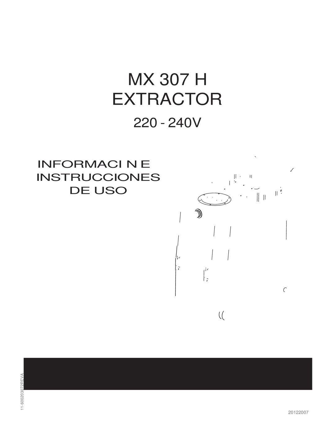 Nilfisk-Advance America MX 307 H instruction manual Información E Instrucciones DE USO 