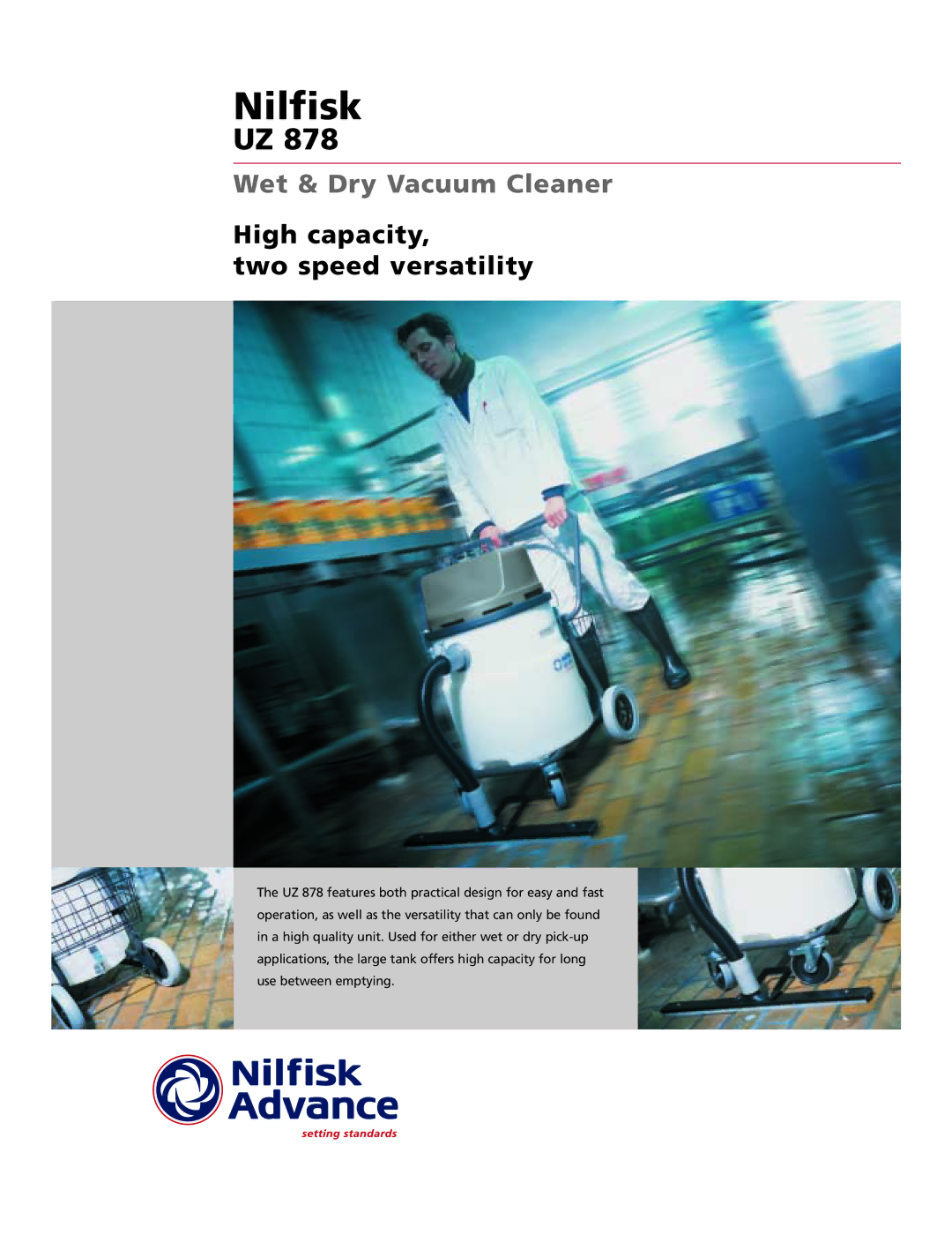 Nilfisk-Advance America Nilfisk UZ 878 manual Wet & Dry Vacuum Cleaner, High capacity Two speed versatility 