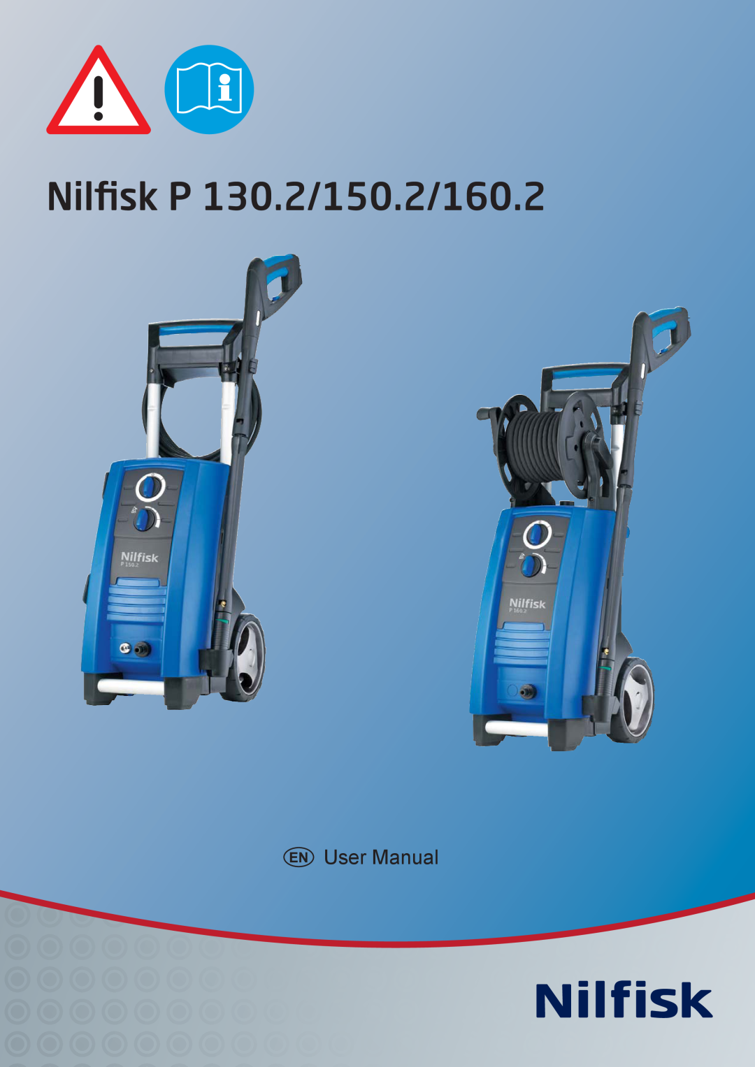 Nilfisk-Advance America P 160.2, P 150.2 user manual Nilfisk P 130.2/150.2/160.2 