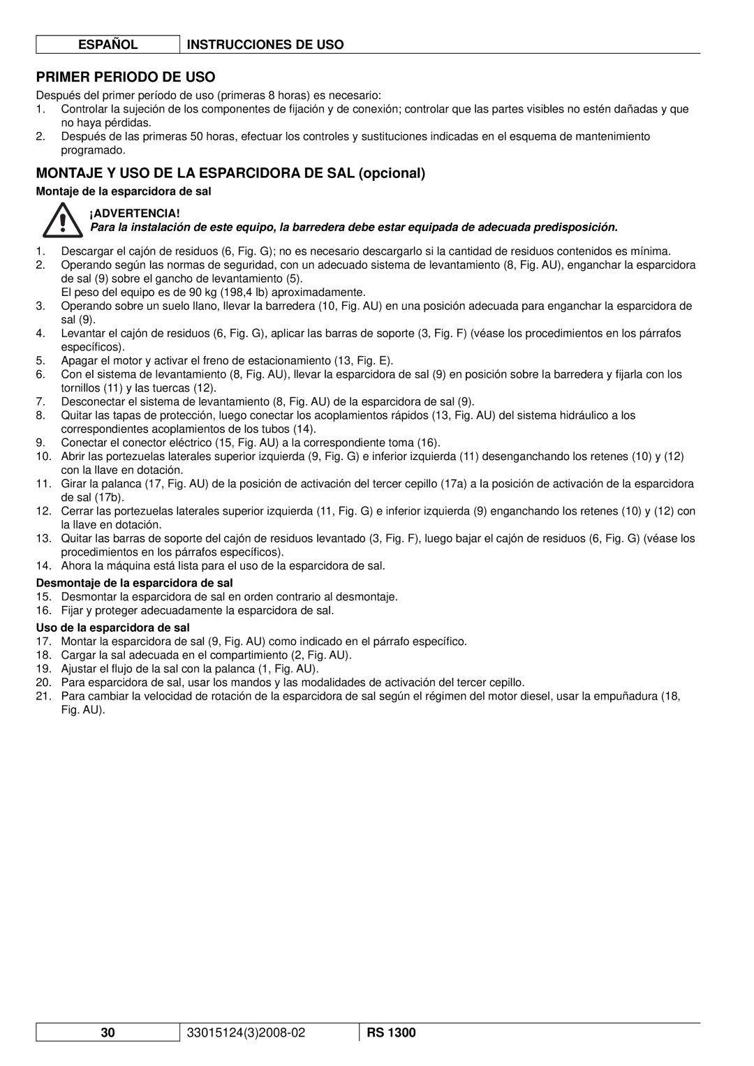 Nilfisk-Advance America RS 1300 Primer Periodo DE USO, Montaje de la esparcidora de sal, Uso de la esparcidora de sal 