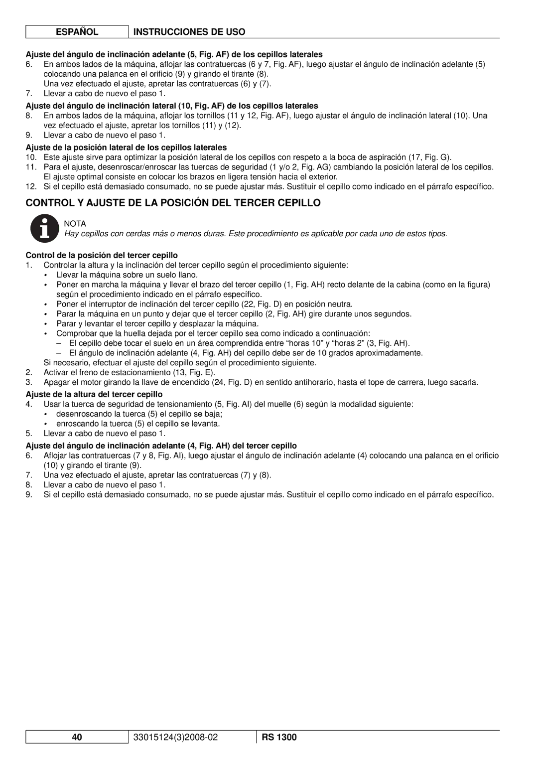 Nilfisk-Advance America RS 1300 Control Y Ajuste DE LA Posición DEL Tercer Cepillo, Ajuste de la altura del tercer cepillo 