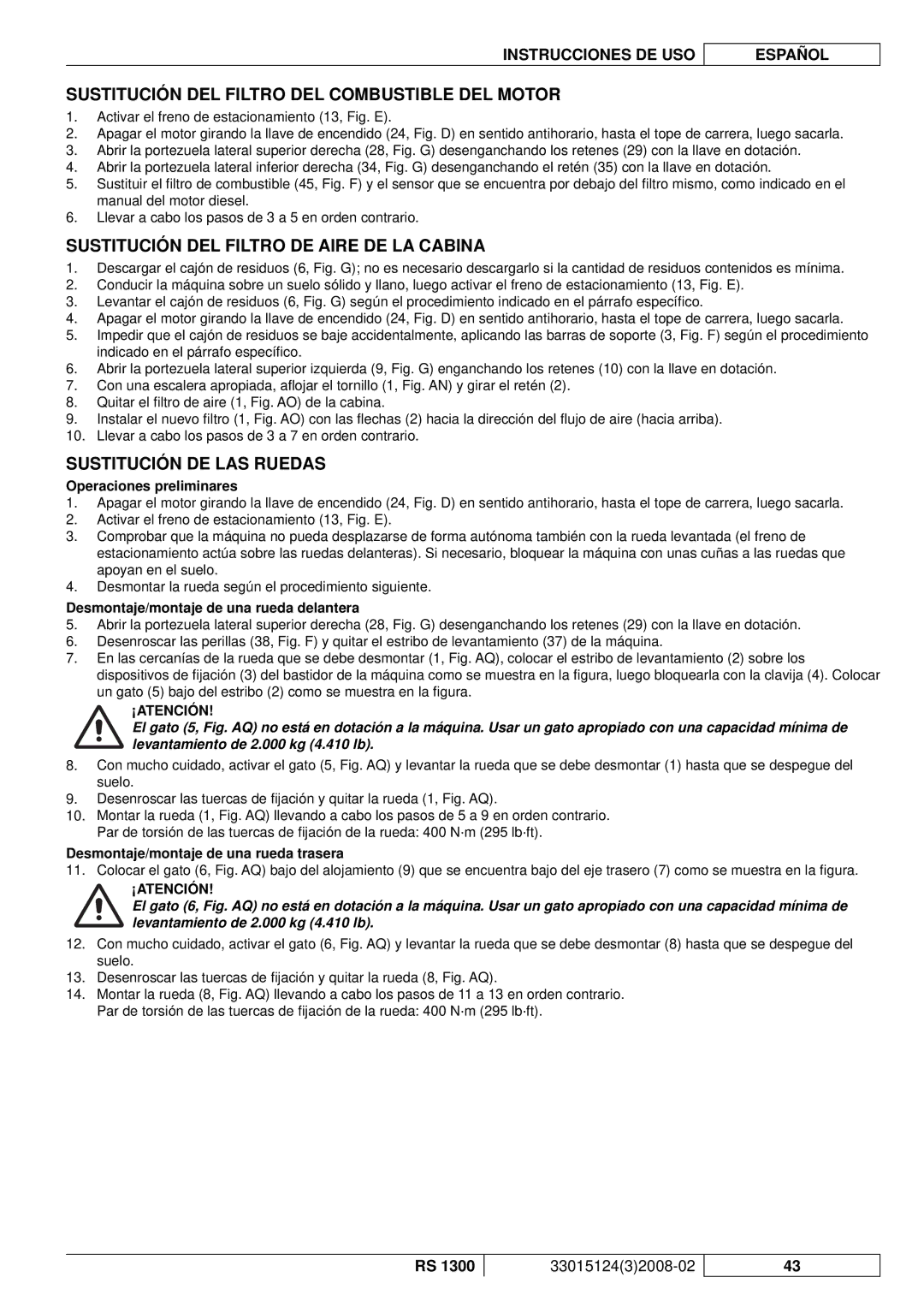 Nilfisk-Advance America RS 1300 manual Sustitución DEL Filtro DEL Combustible DEL Motor, Sustitución DE LAS Ruedas 