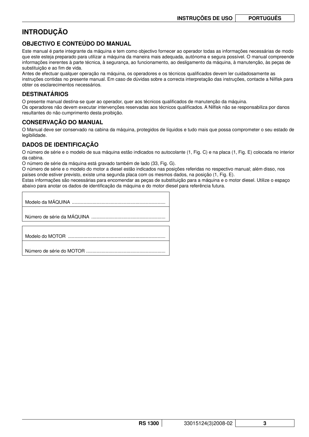 Nilfisk-Advance America RS 1300 manual Introdução, Objectivo E Conteúdo do Manual, Destinatários, Conservação do Manual 