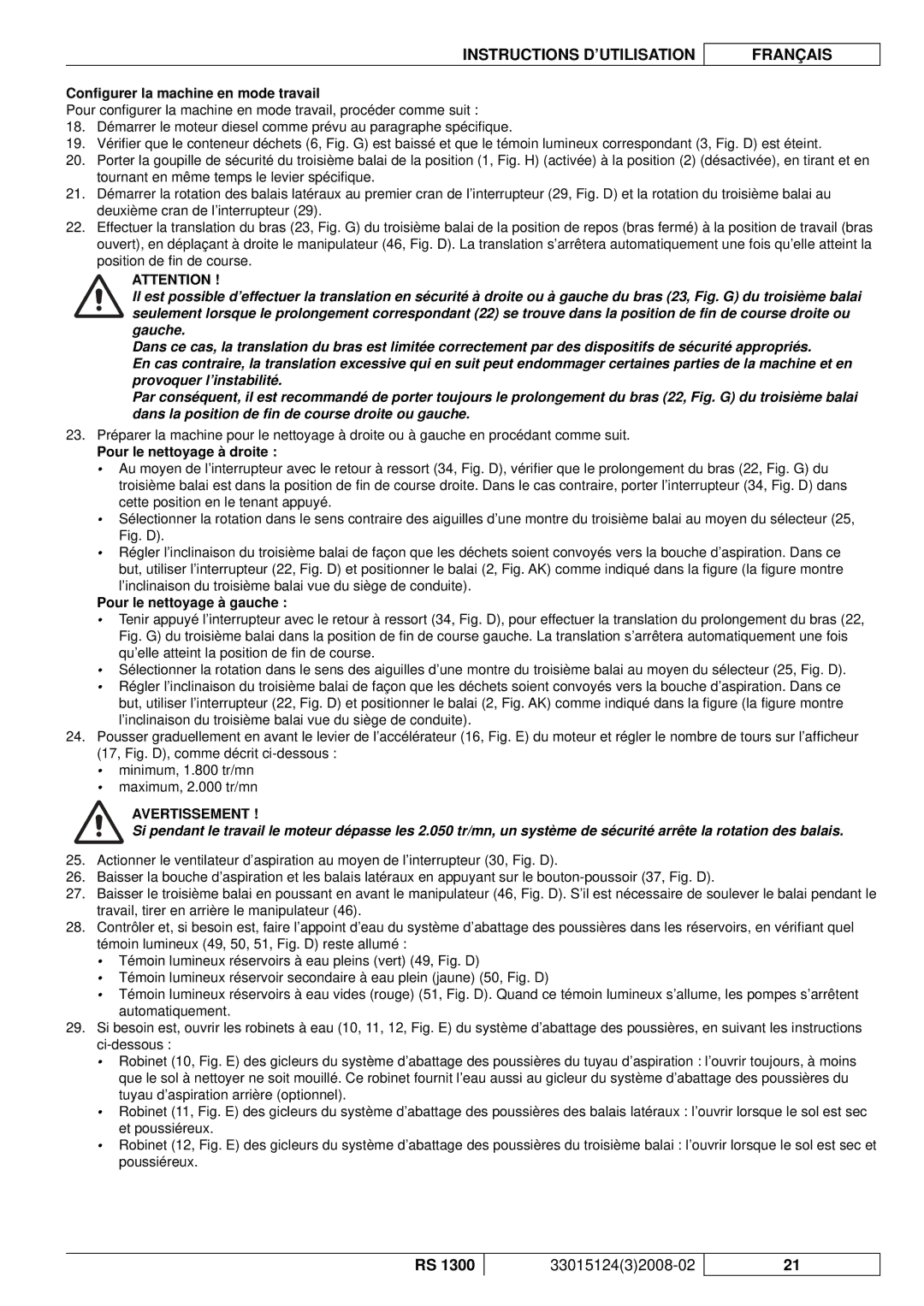 Nilfisk-Advance America RS 1300 manual Conﬁgurer la machine en mode travail, Pour le nettoyage à droite 