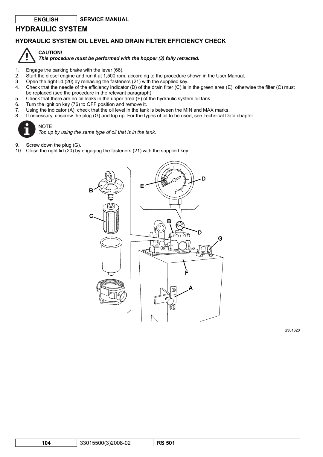 Nilfisk-Advance America RS 501 service manual Hydraulic System OIL Level and Drain Filter Efficiency Check 