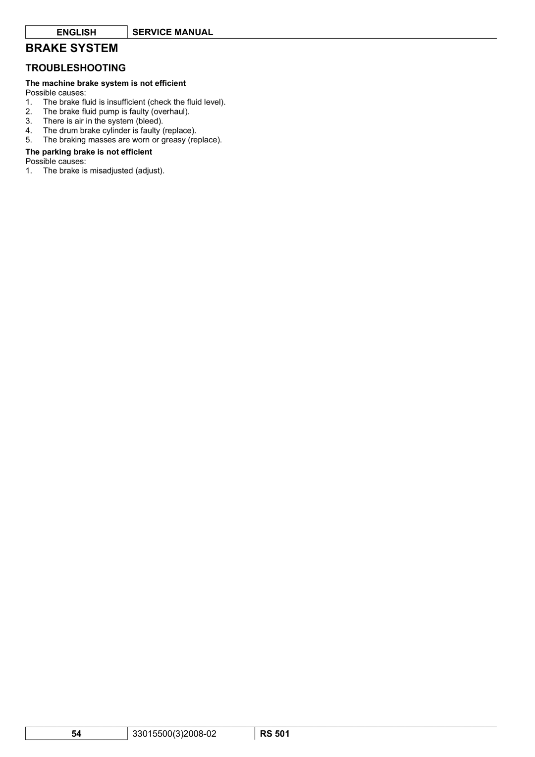 Nilfisk-Advance America RS 501 Machine brake system is not efﬁcient Possible causes, Parking brake is not efﬁcient 