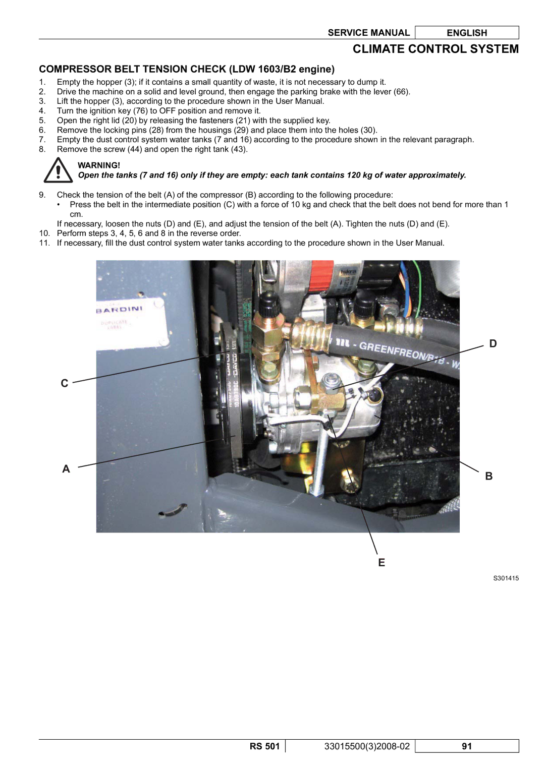 Nilfisk-Advance America RS 501 service manual Compressor Belt Tension Check LDW 1603/B2 engine 