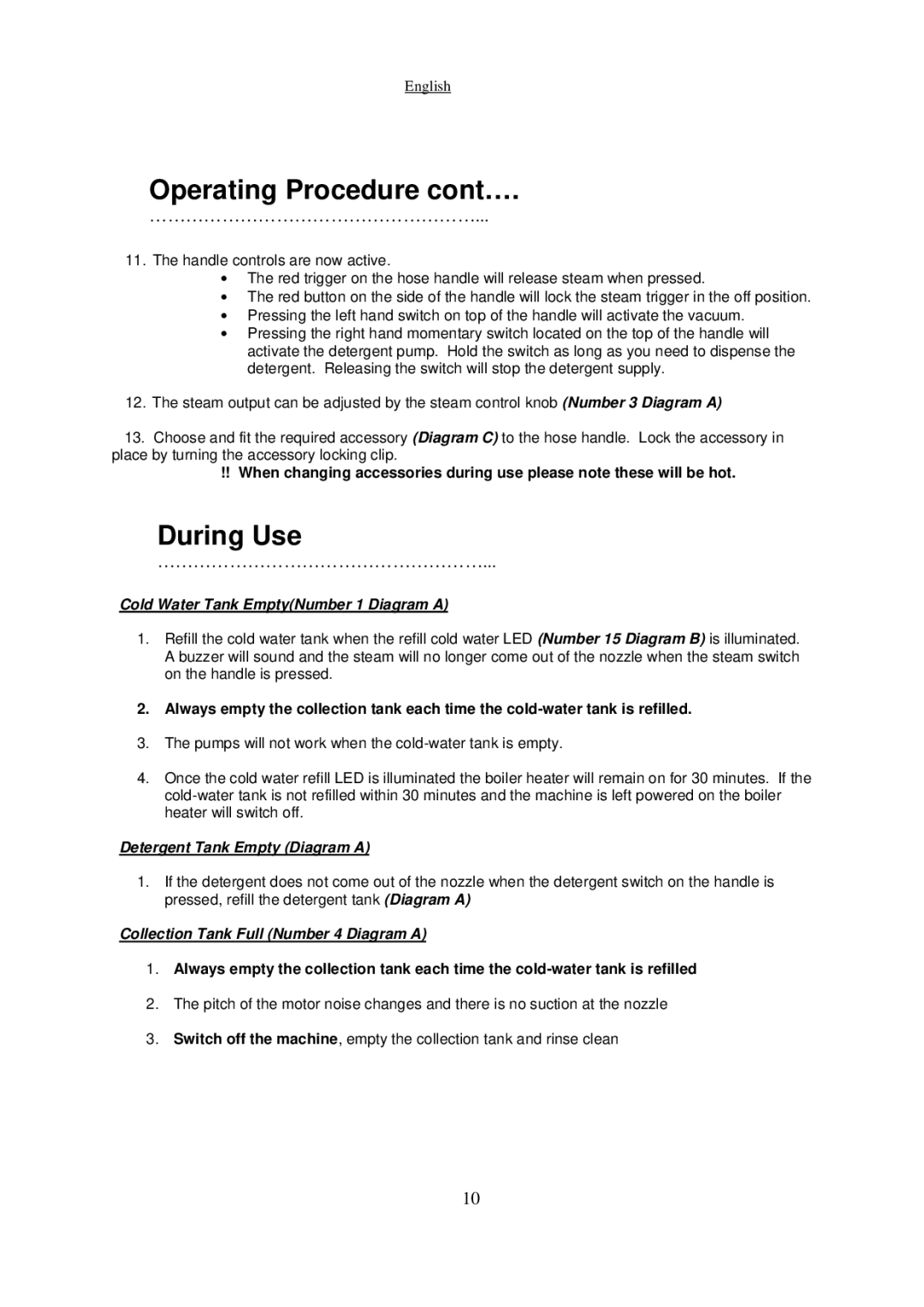 Nilfisk-Advance America SDV 4500 manual Operating Procedure cont…, During Use 