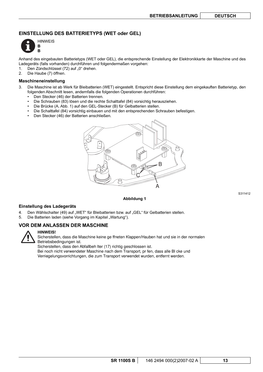 Nilfisk-Advance America SR 1100S B manual VOR DEM Anlassen DER Maschine, Maschineneinstellung, Einstellung des Ladegeräts 