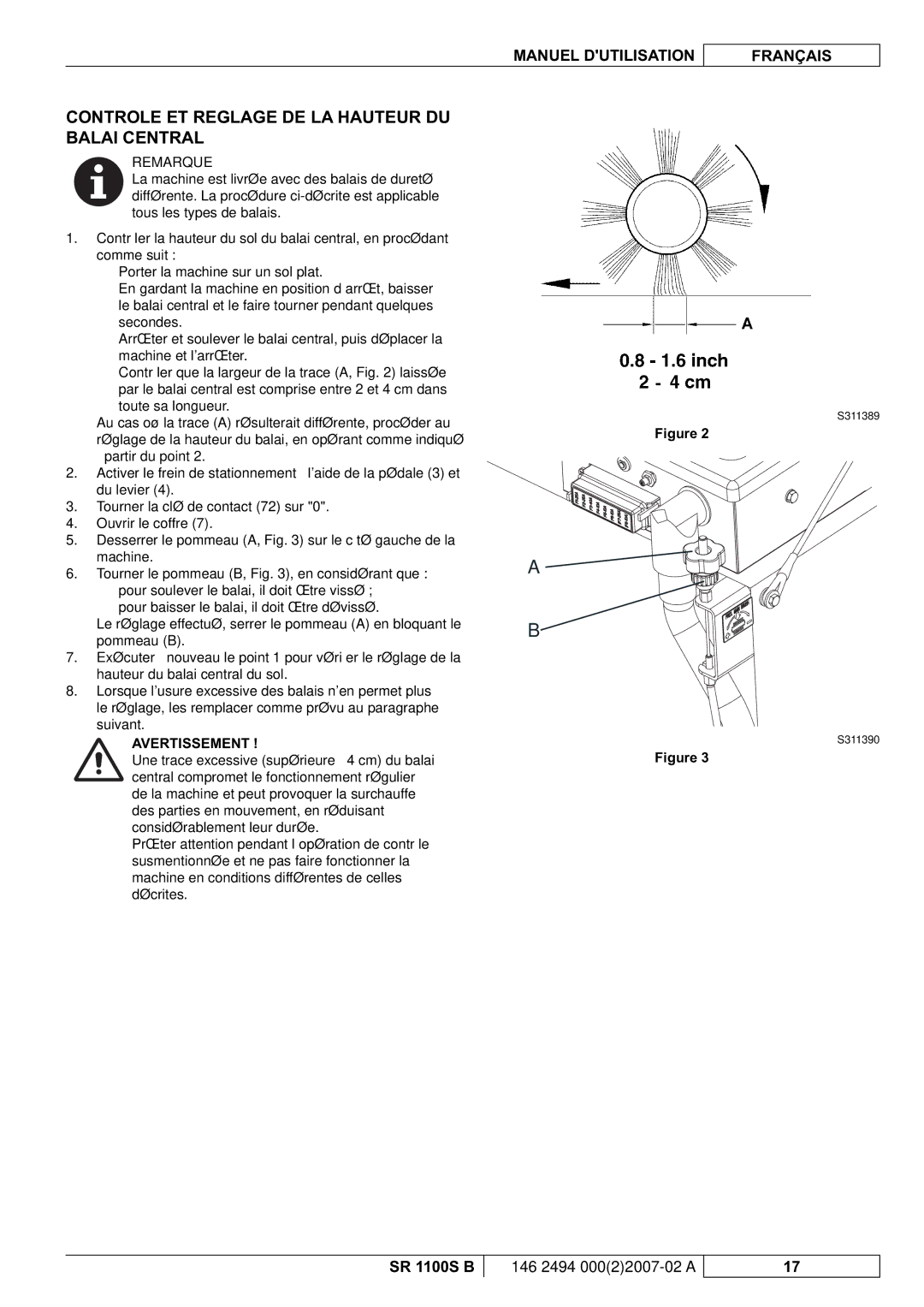 Nilfisk-Advance America SR 1100S B manual Controle ET Reglage DE LA Hauteur DU Balai Central 