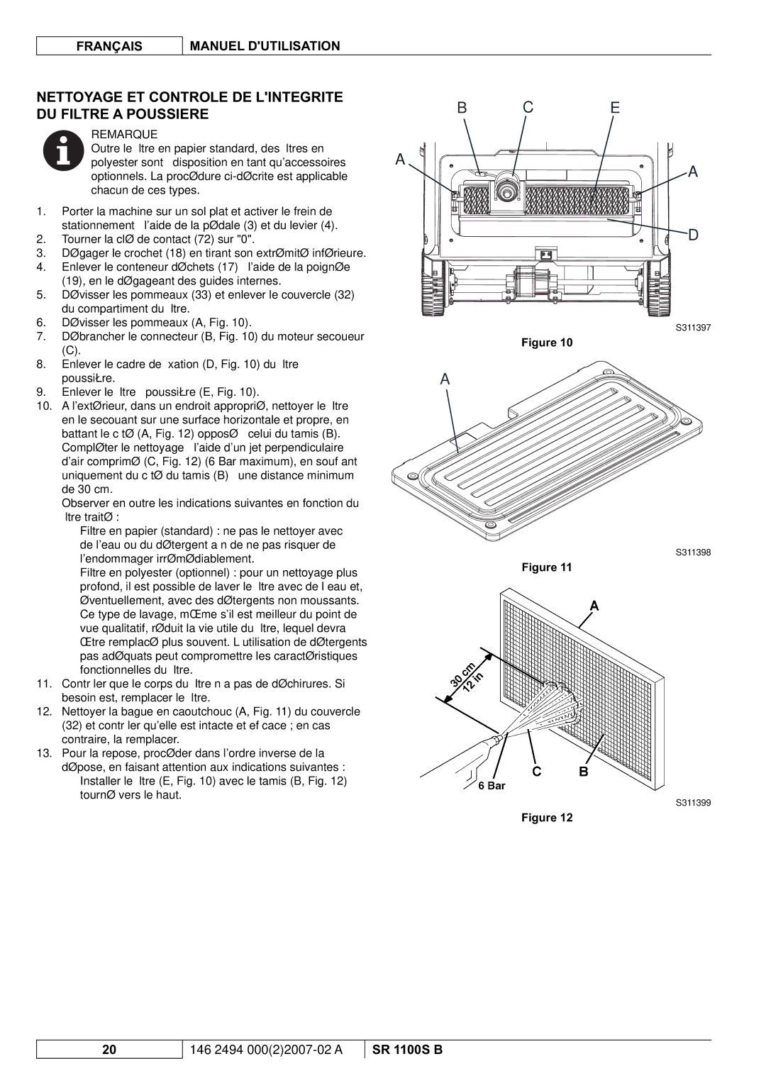 Nilfisk-Advance America SR 1100S B manual Nettoyage ET Controle DE Lintegrite DU Filtre a Poussiere 