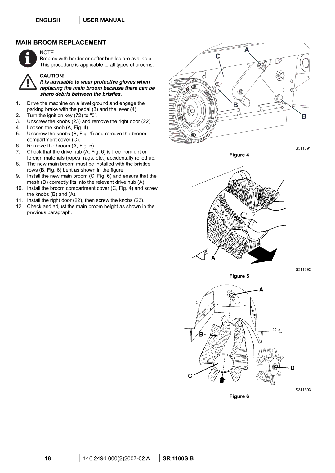 Nilfisk-Advance America SR 1100S B manual Main Broom Replacement 