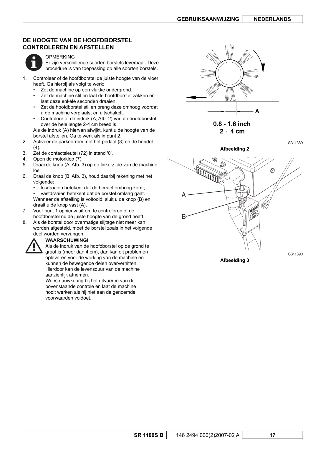 Nilfisk-Advance America SR 1100S B manual DE Hoogte VAN DE Hoofdborstel Controleren EN Afstellen 