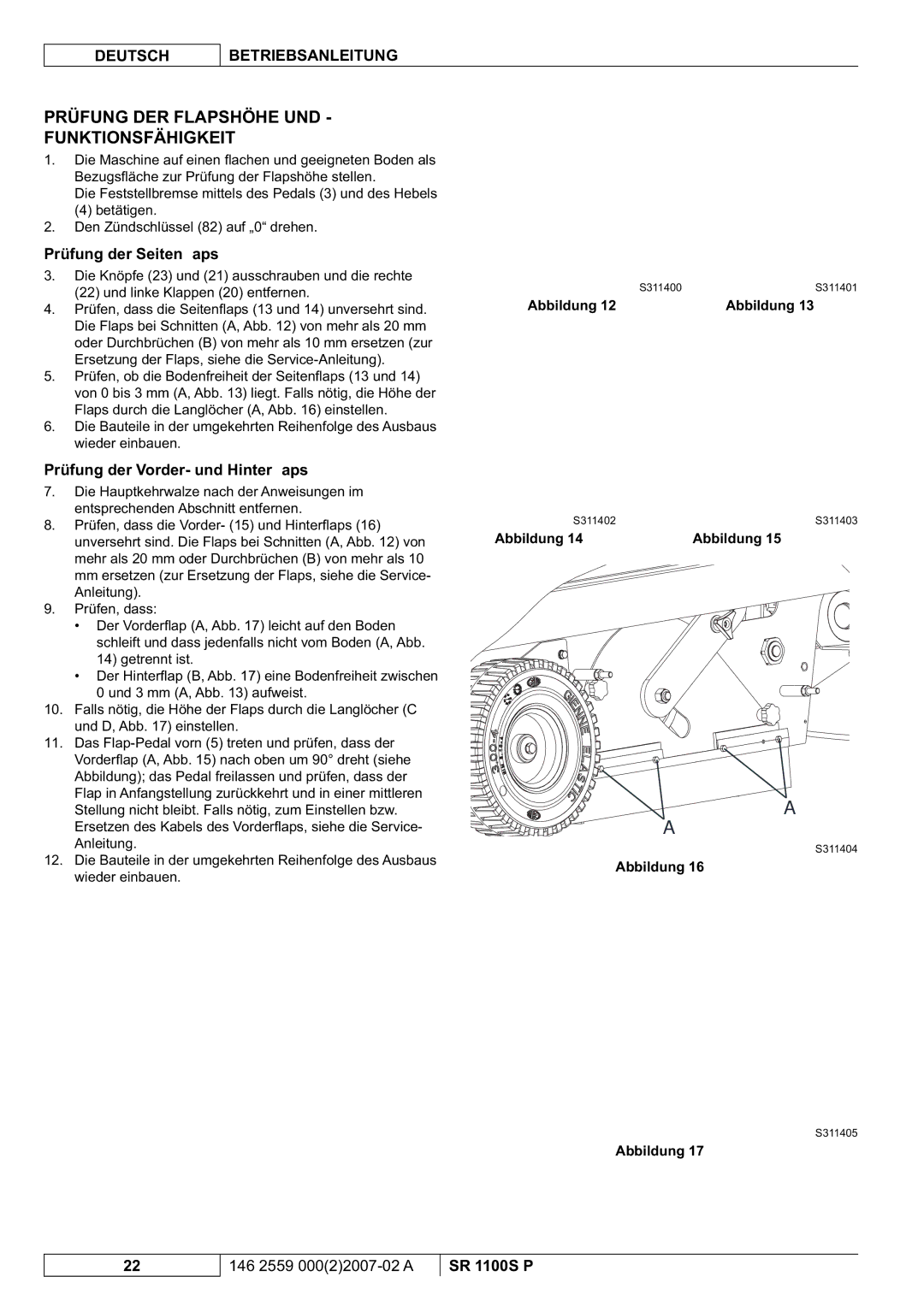 Nilfisk-Advance America SR 1100S manuel dutilisation Prüfung DER Flapshöhe UND Funktionsfähigkeit, Prüfung der Seitenﬂaps 