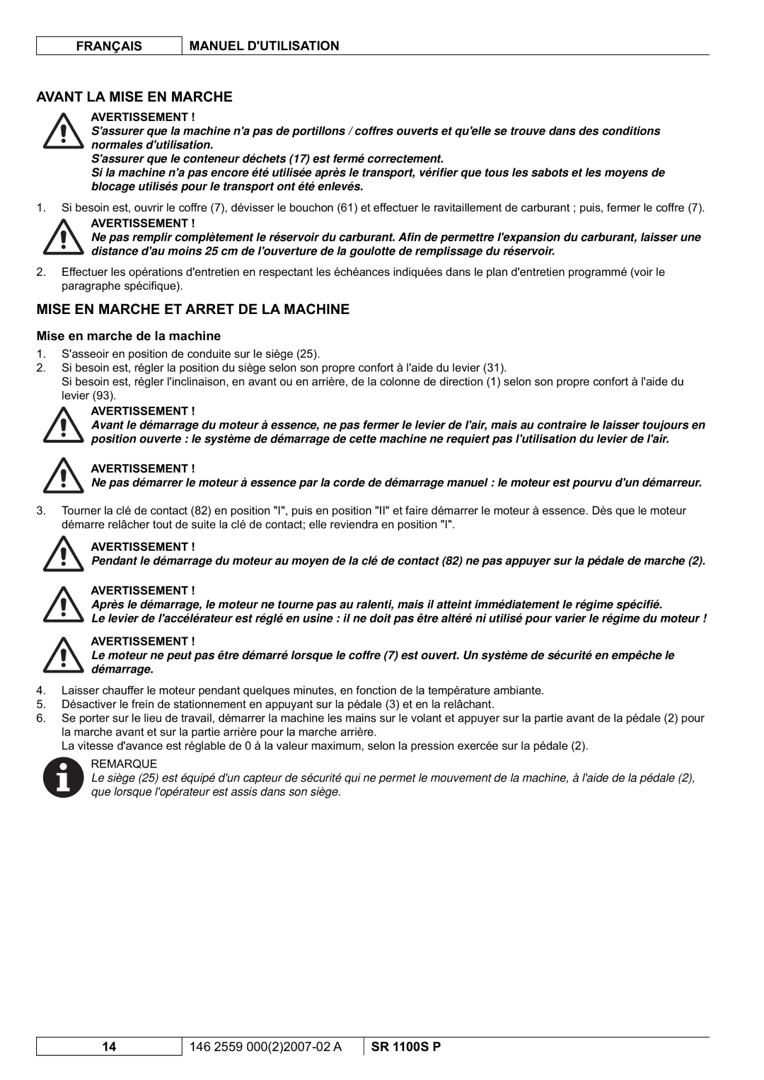 Nilfisk-Advance America SR 1100S manuel dutilisation Avant LA Mise EN Marche, Mise EN Marche ET Arret DE LA Machine 