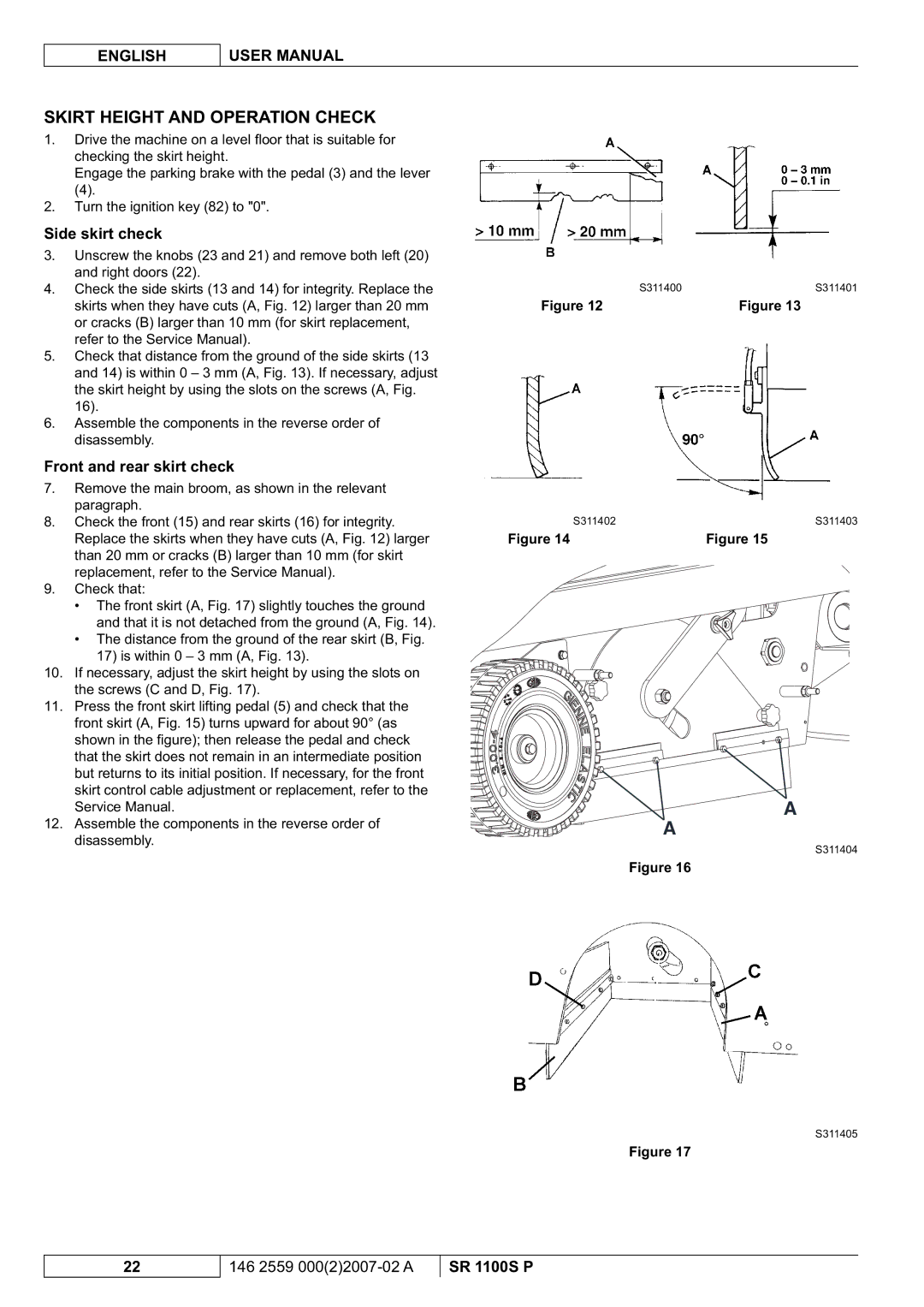 Nilfisk-Advance America SR 1100S Skirt Height and Operation Check, Side skirt check, Front and rear skirt check 