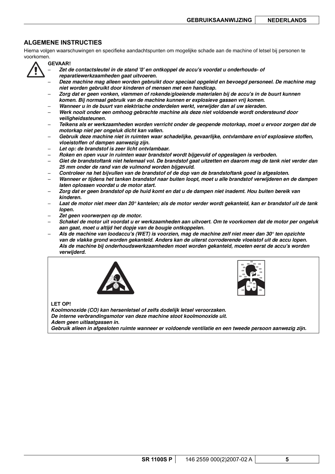 Nilfisk-Advance America SR 1100S manuel dutilisation Algemene Instructies 