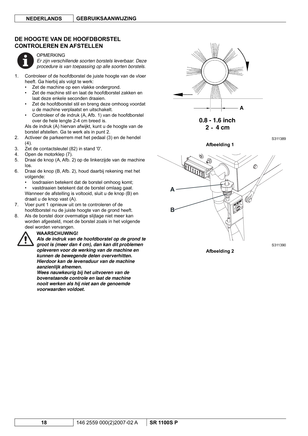 Nilfisk-Advance America SR 1100S manuel dutilisation DE Hoogte VAN DE Hoofdborstel Controleren EN Afstellen 