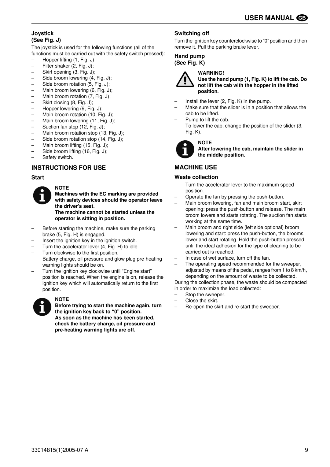 Nilfisk-Advance America SR 1700D 2W D manuel dutilisation Instructions for USE, Machine USE 