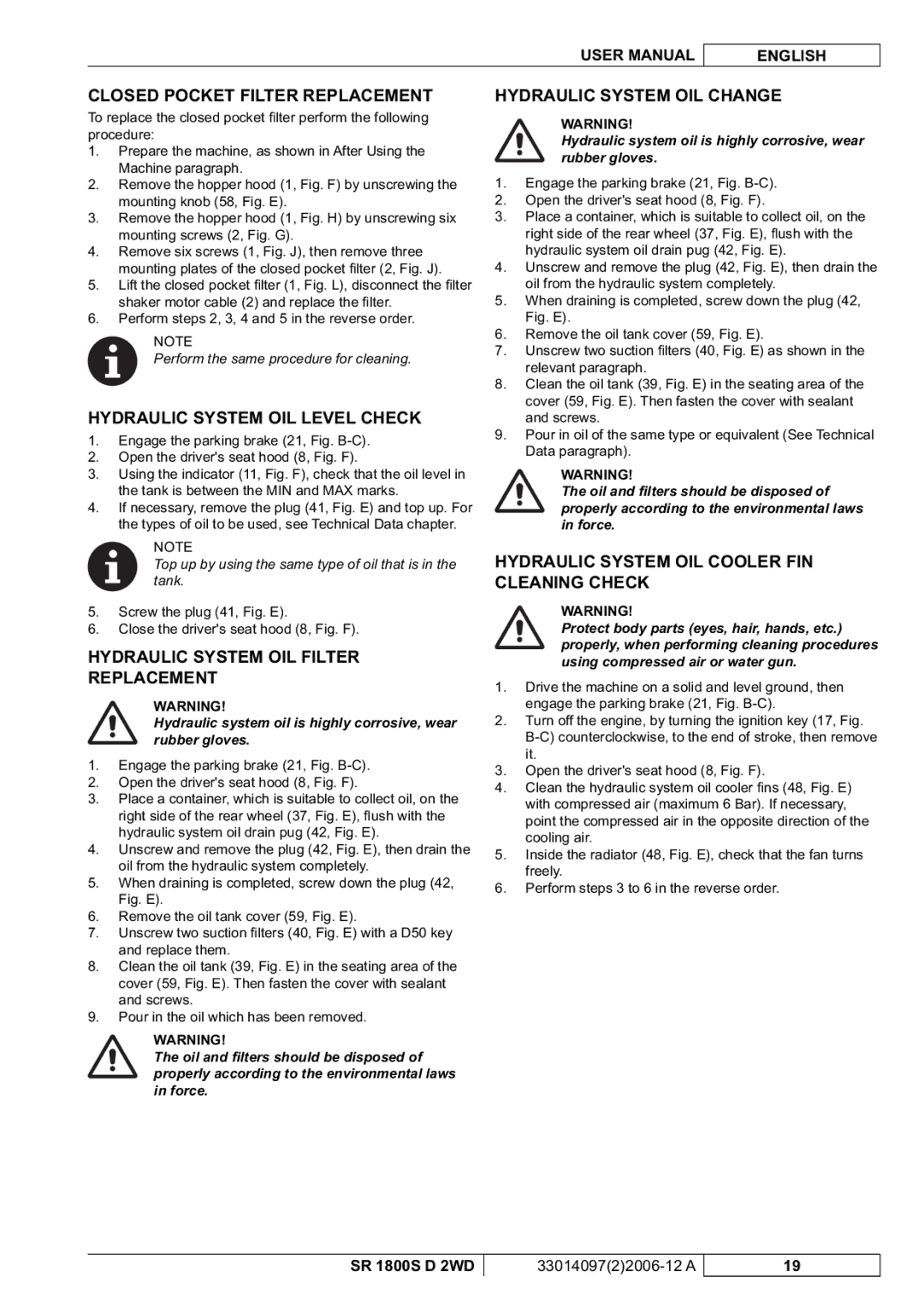 Nilfisk-Advance America SR 1800S 2WD manuel dutilisation Closed Pocket Filter Replacement, Hydraulic System OIL Level Check 