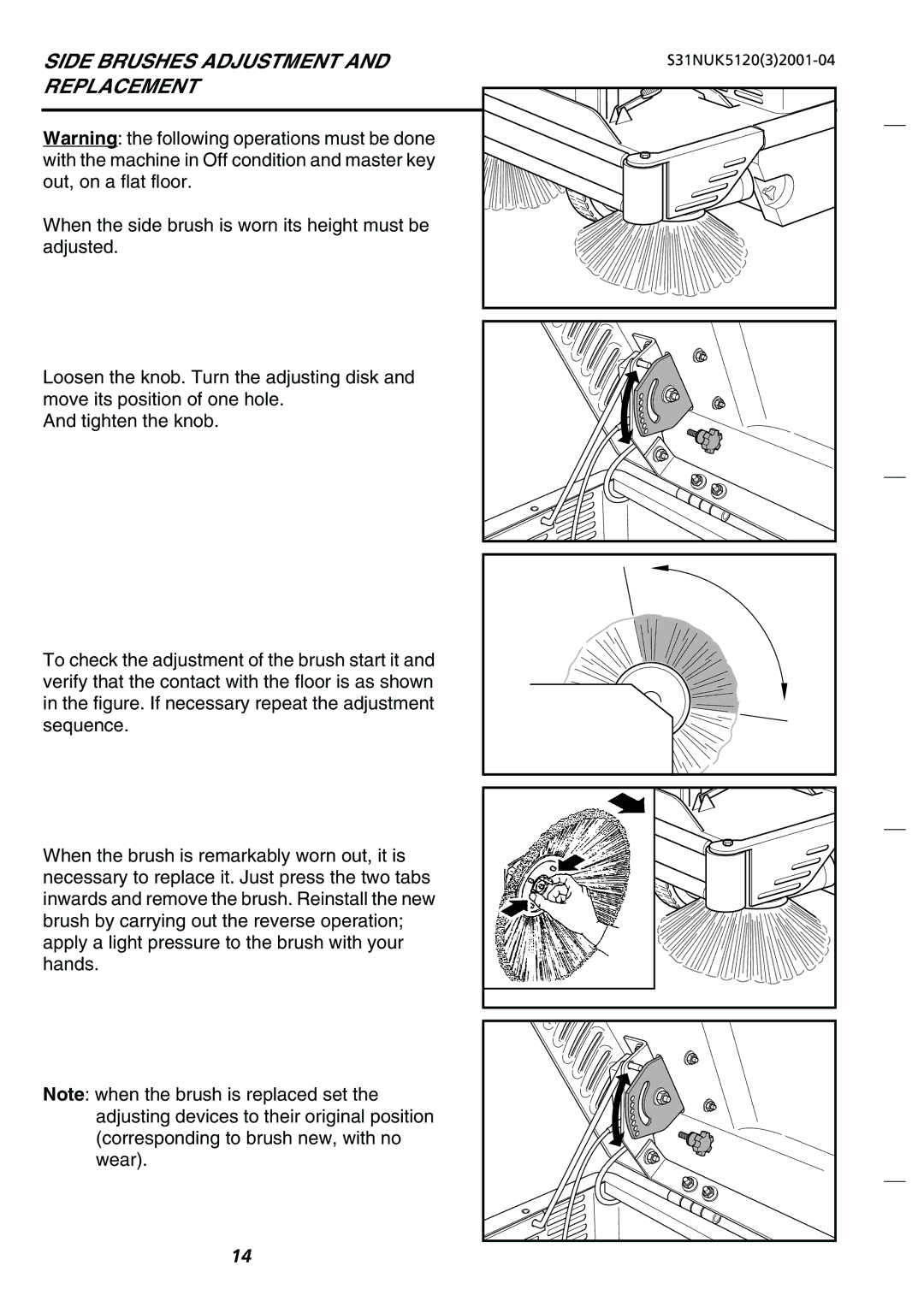 Nilfisk-Advance America SR 5120 P/B, SR 1200 P/B, SR 5110 P/B, SR 1100 P/B manual Side Brushes Adjustment and Replacement 