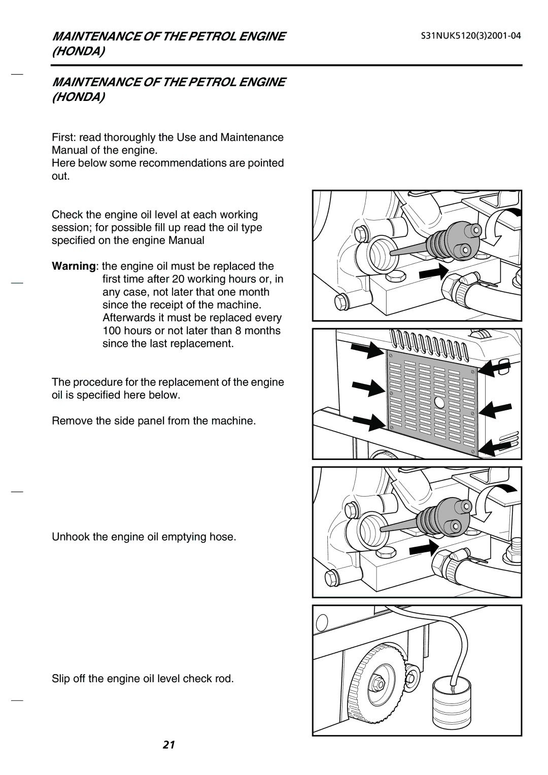 Nilfisk-Advance America SR 1100 P/B, SR 5120 P/B, SR 1200 P/B, SR 5110 P/B manual Honda Maintenance of the Petrol Engine 