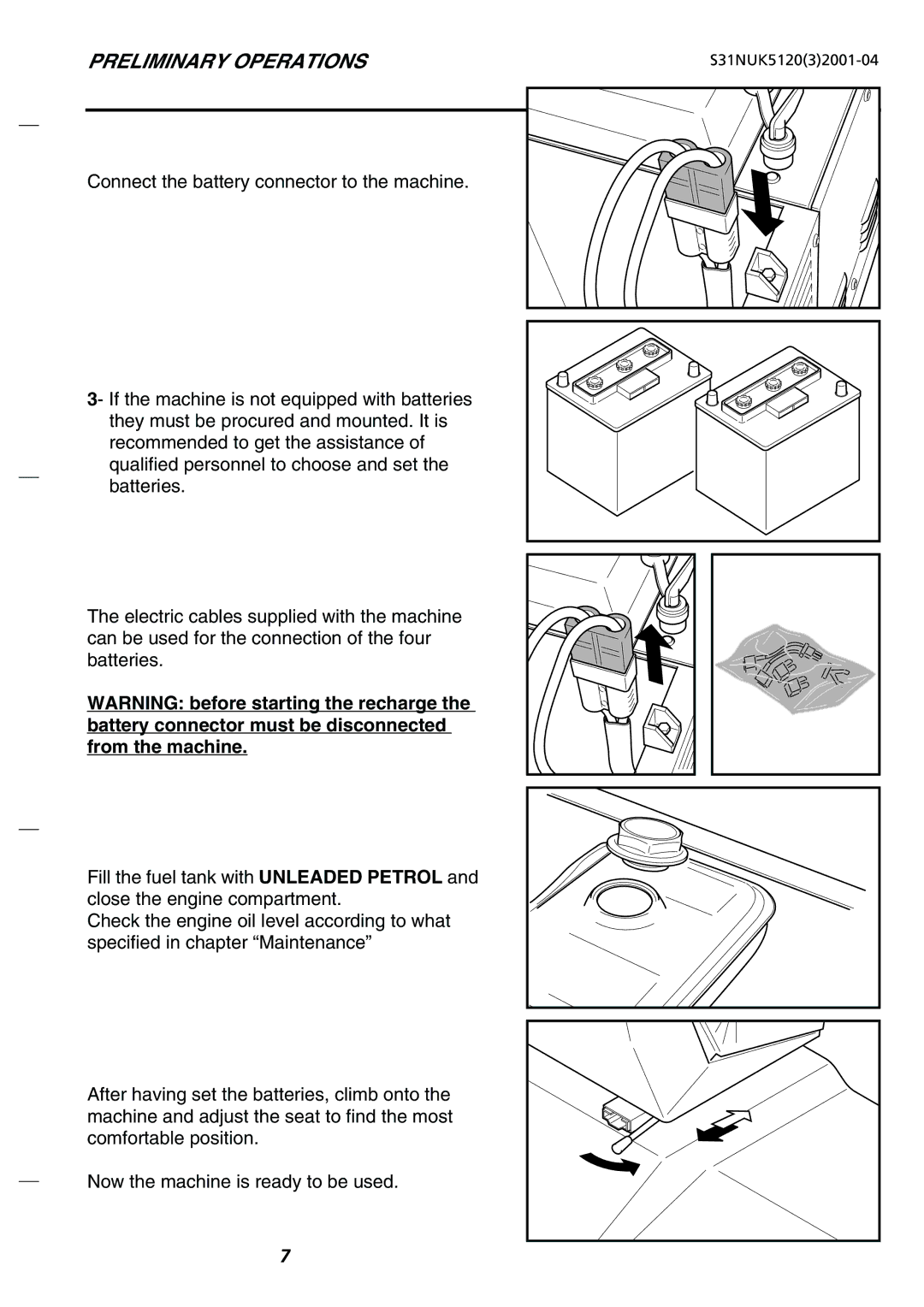 Nilfisk-Advance America SR 1200 P/B, SR 5120 P/B, SR 5110 P/B, SR 1100 P/B manual Connect the battery connector to the machine 