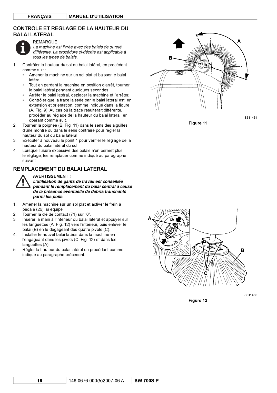 Nilfisk-Advance America SW 700S P Controle ET Reglage DE LA Hauteur DU Balai Lateral, Remplacement DU Balai Lateral 