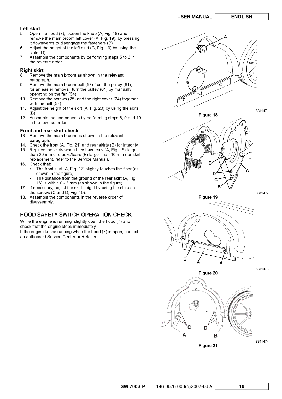 Nilfisk-Advance America SW 700S P Hood Safety Switch Operation Check, Left skirt, Right skirt, Front and rear skirt check 