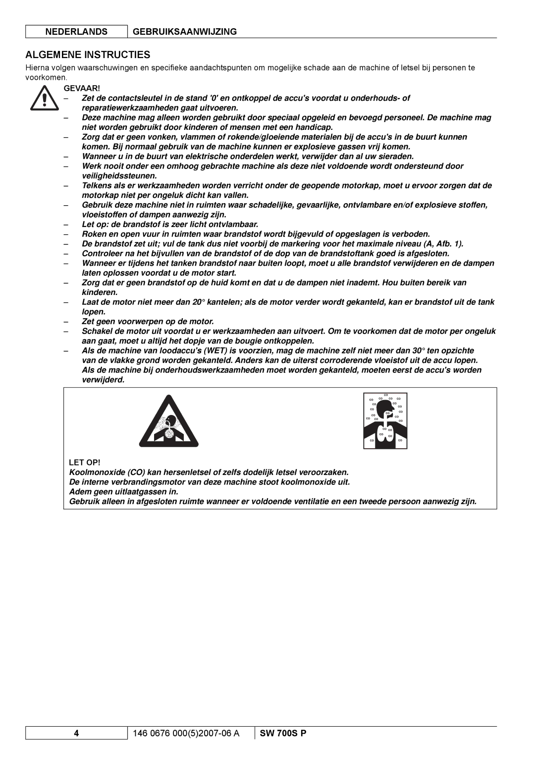 Nilfisk-Advance America SW 700S P manuel dutilisation Algemene Instructies 