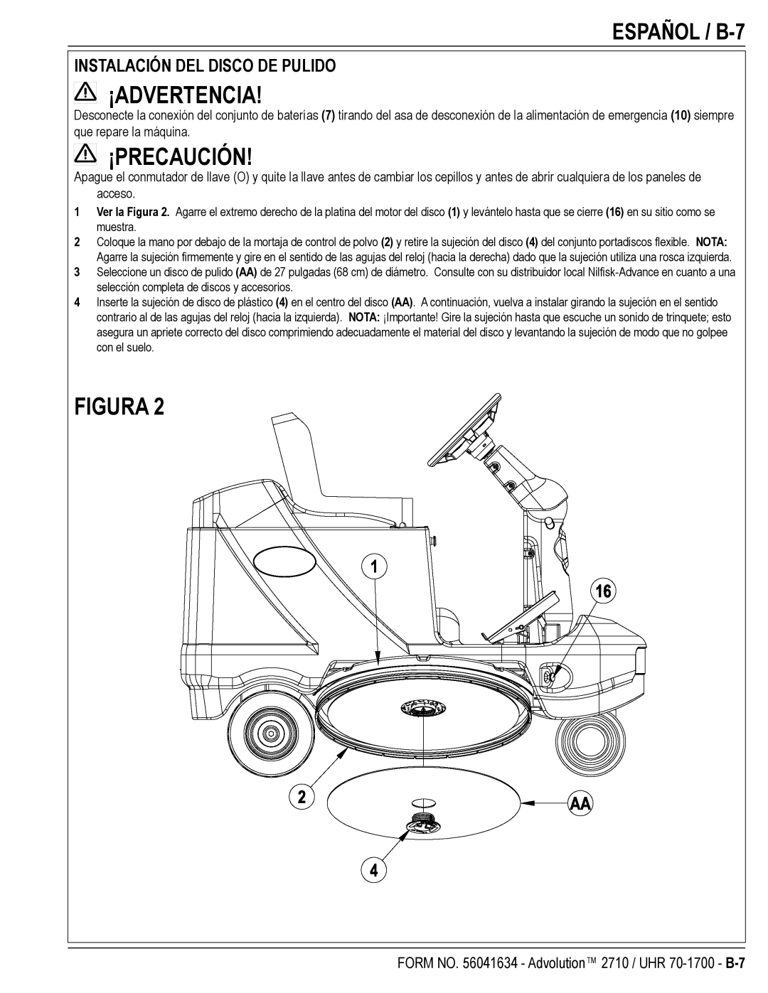 Nilfisk-Advance America 56422000, UHR 70-1700, 2710, 56422001, 56422002 manual Español / B-7, Instalación DEL Disco DE Pulido 