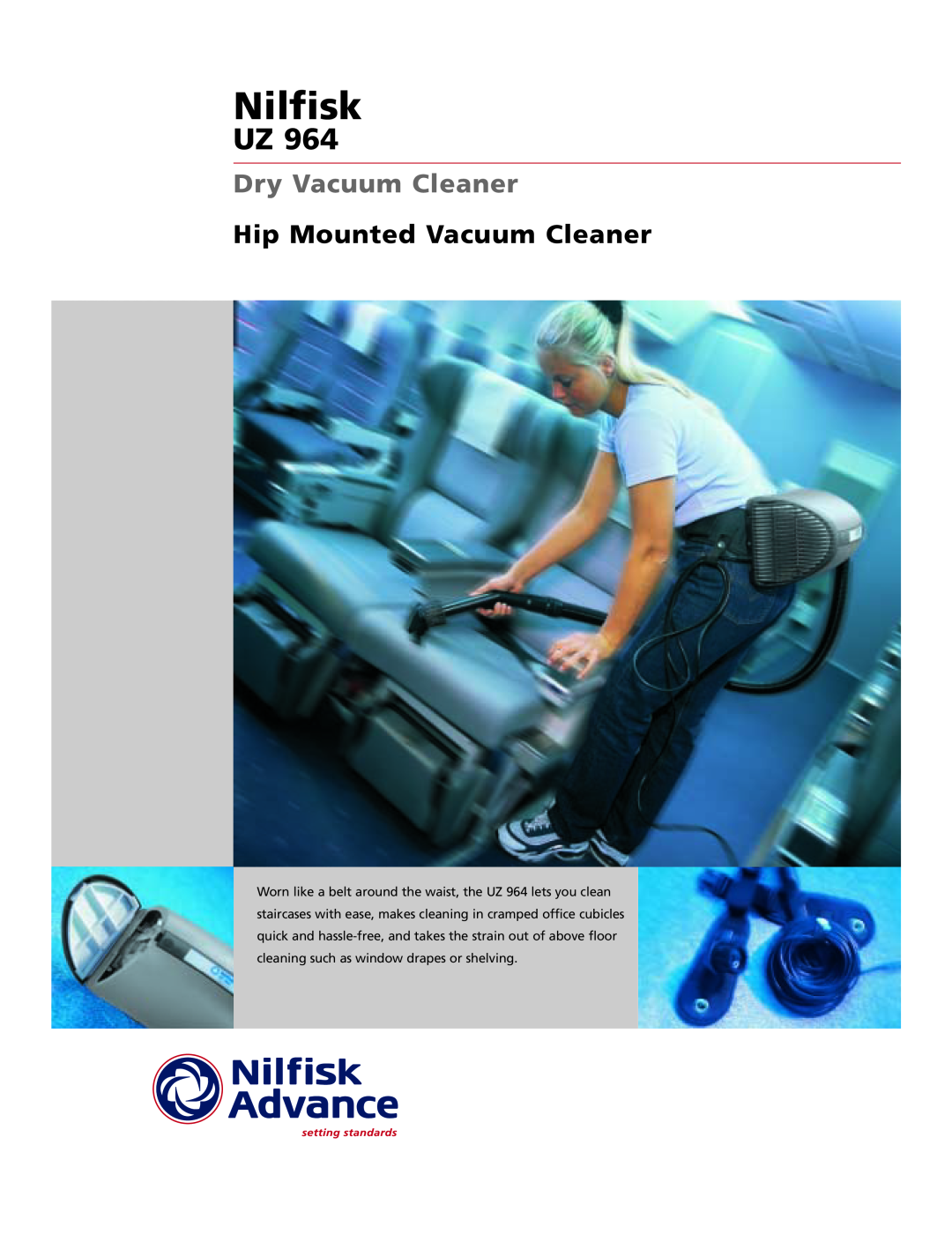 Nilfisk-Advance America UZ 964 manual Nilfisk, Dry Vacuum Cleaner, Hip Mounted Vacuum Cleaner 