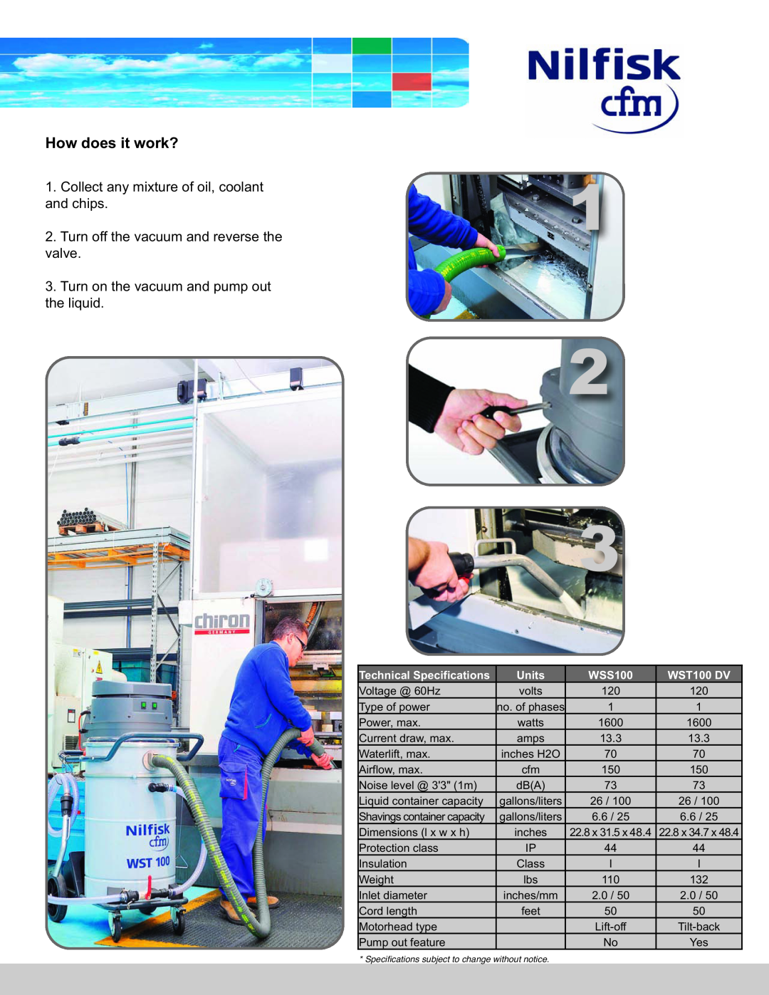 Nilfisk-Advance America WSS 100 How does it work?, Collect any mixture of oil, coolant and chips, Technical Specifications 