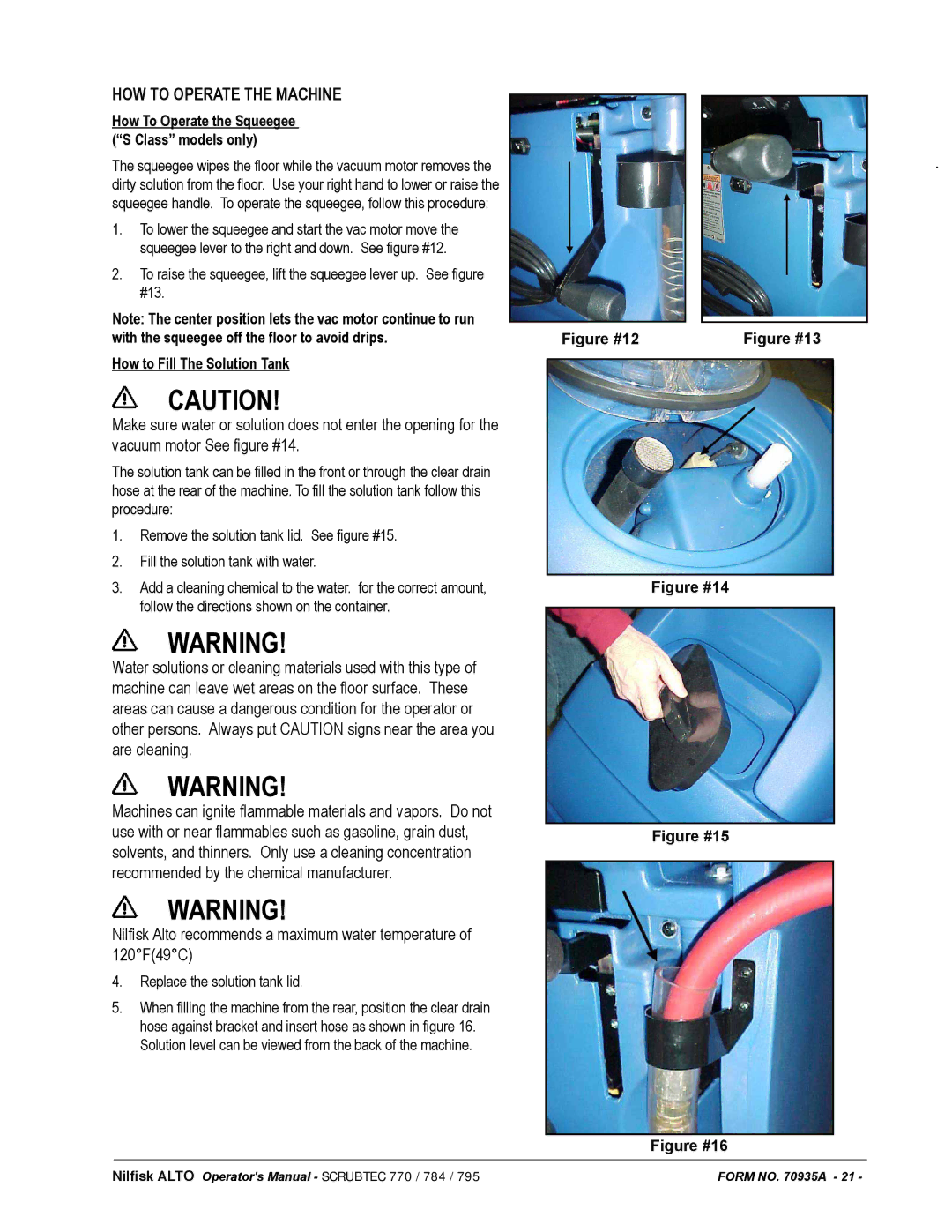 Nilfisk-ALTO 05220F, 05220G, 05211F, 05230F How To Operate the Squeegee S Class models only, How to Fill The Solution Tank 