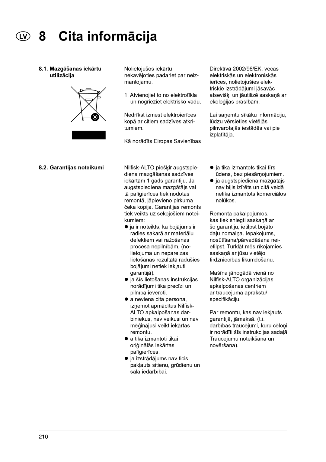 Nilfisk-ALTO 1-20 XT manual Cita informācija, Mazgāšanas iekārtu, Utilizācija, Garantijas noteikumi 