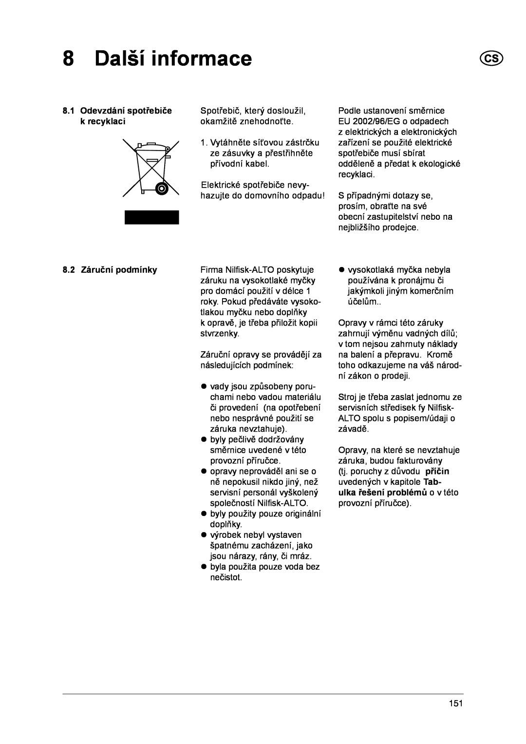 Nilfisk-ALTO 1-20 XT manual 8 Další informace, Odevzdání spotřebiče, k recyklaci, 8.2 Záruční podmínky 