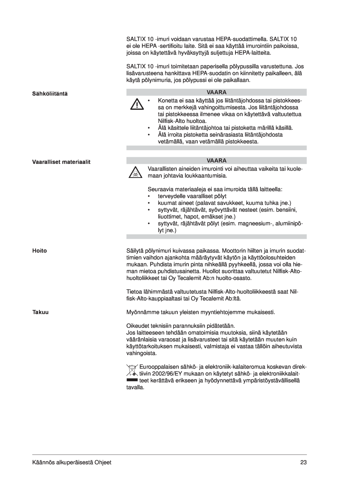 Nilfisk-ALTO 107402849 C manual Sähköliitäntä Vaaralliset materiaalit Hoito Takuu 