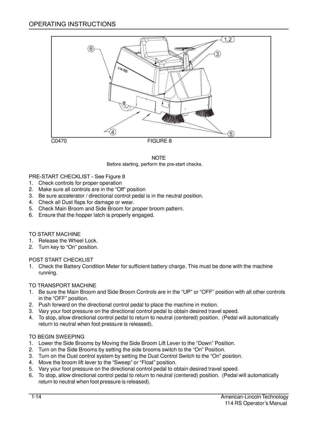 Nilfisk-ALTO 114RS SWEEPER manual Operating Instructions, To Start Machine, Post Start Checklist, To Transport Machine 