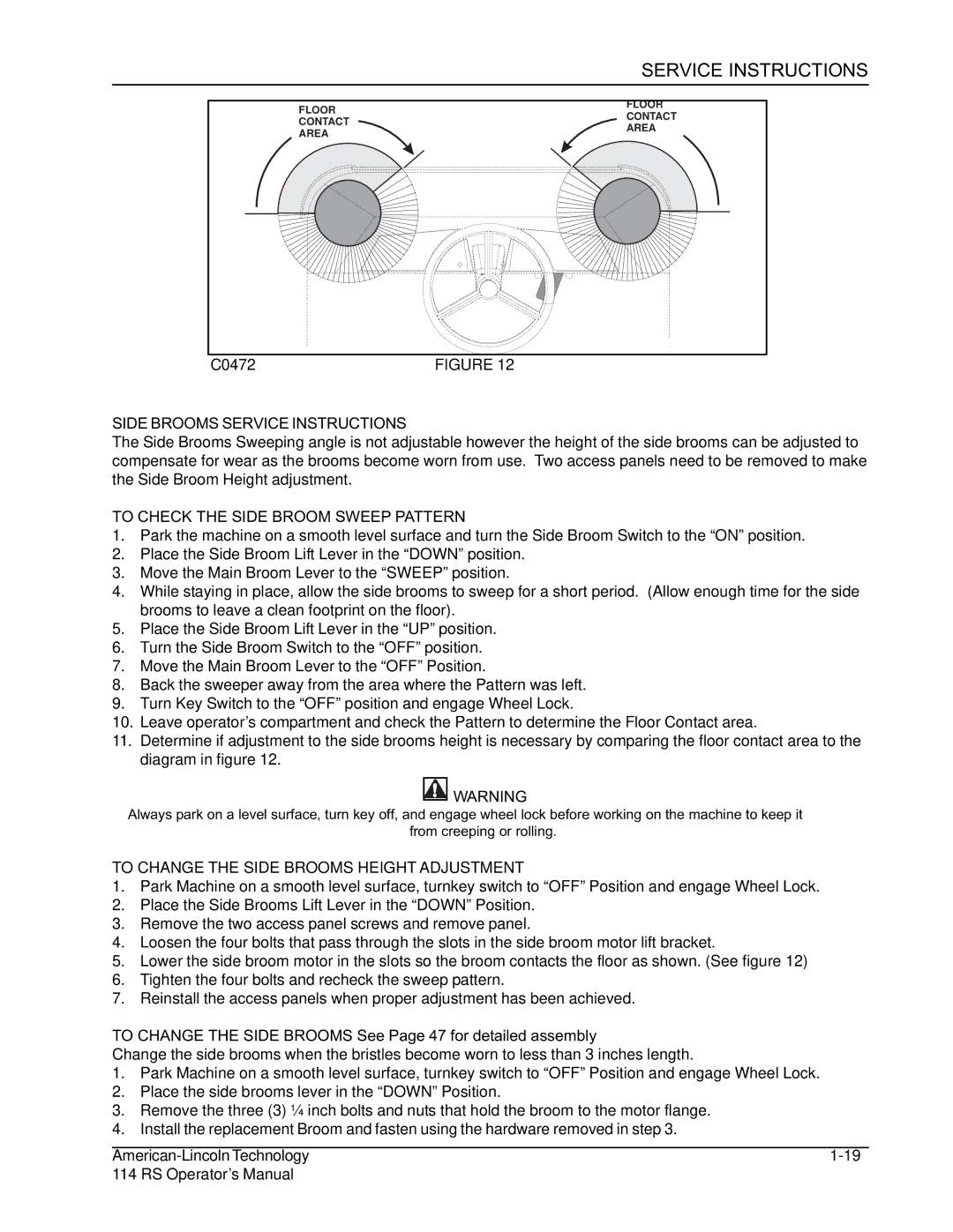 Nilfisk-ALTO 114RS SWEEPER manual Side Brooms Service Instructions, To Check the Side Broom Sweep Pattern 