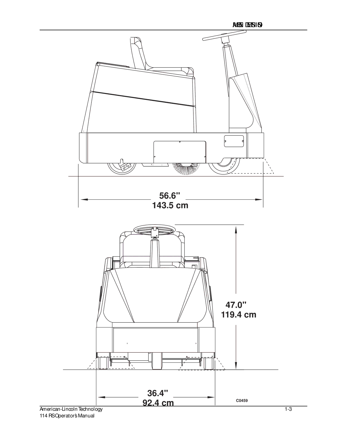 Nilfisk-ALTO 114RS SWEEPER manual 56.6 143.5 cm 47.0 119.4 cm 36.4 92.4 cm, Machine Dimensions 