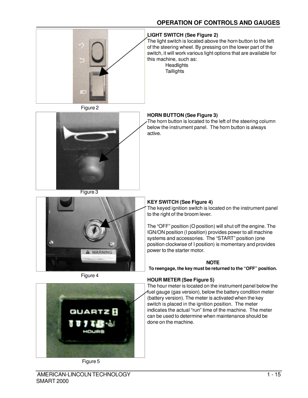 Nilfisk-ALTO 2000 Operation of Controls and Gauges, Light Switch See Figure, Horn Button See Figure, KEY Switch See Figure 