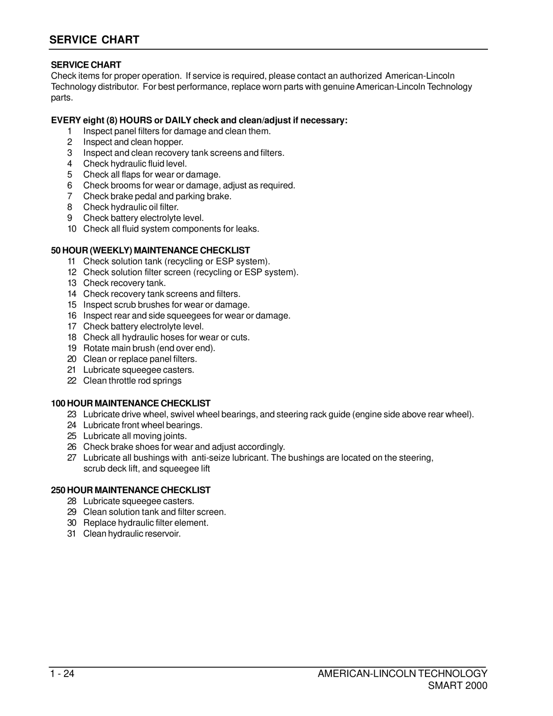 Nilfisk-ALTO 2000 manual Service Chart, Hour Weekly Maintenance Checklist, Hour Maintenance Checklist 