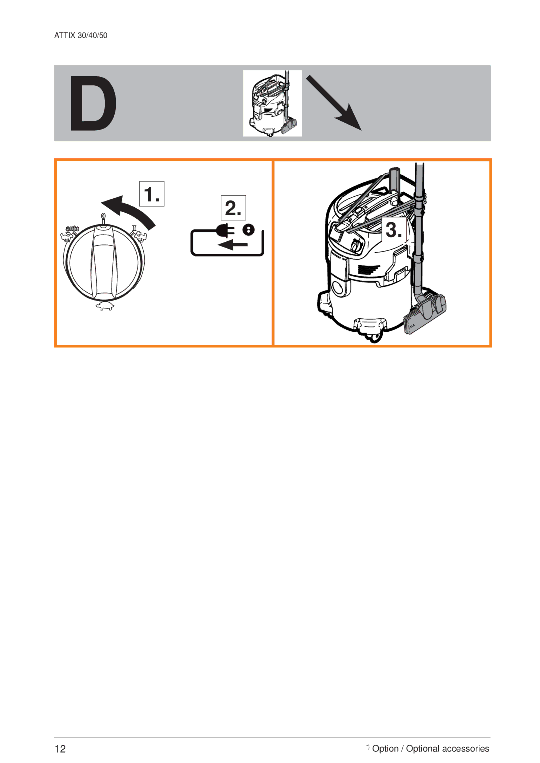 Nilfisk-ALTO 30/BATT/PC/XC, ATTIX 50/PC/XC, ATTIX 40/PC/XC quick start Option / Optional accessories 