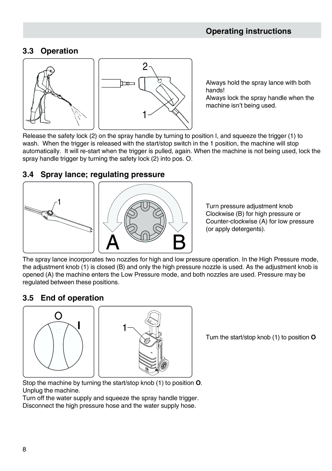 Nilfisk-ALTO 30CA COMPACT I Operating instructions Operation, Spray lance regulating pressure, End of operation 