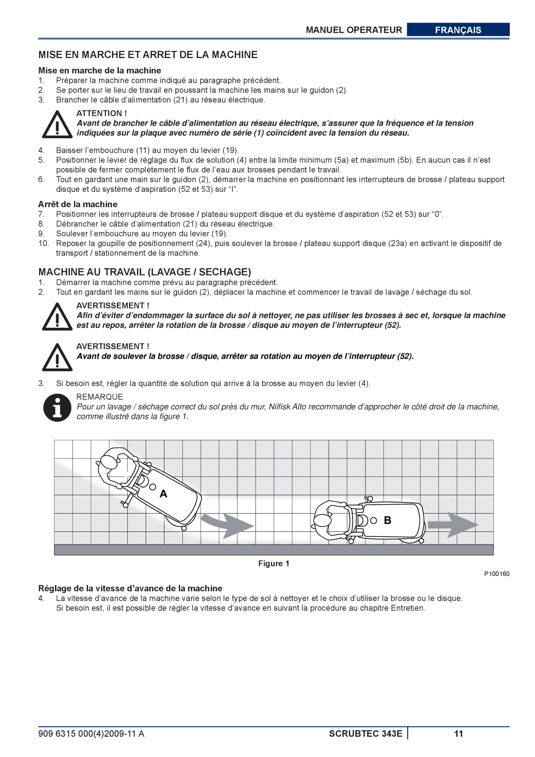 Nilfisk-ALTO 343E Mise EN Marche ET Arret DE LA Machine, Machine AU Travail Lavage / Sechage, Mise en marche de la machine 