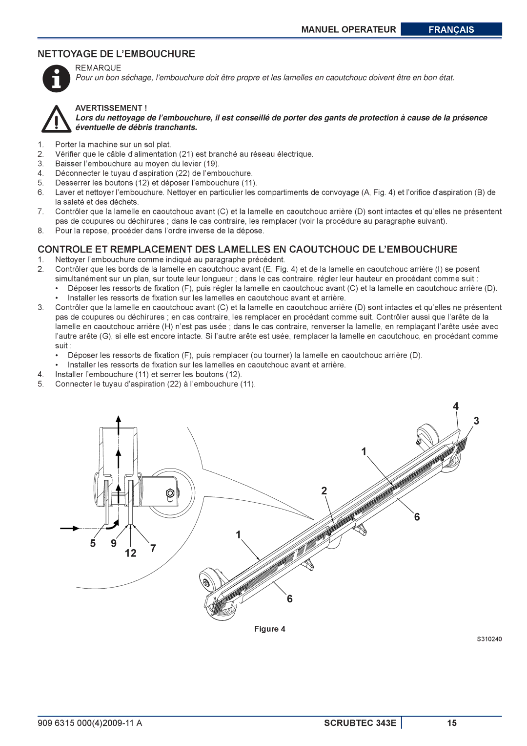 Nilfisk-ALTO 343E Nettoyage DE L’EMBOUCHURE, Nettoyer l’embouchure comme indiqué au paragraphe précédent 