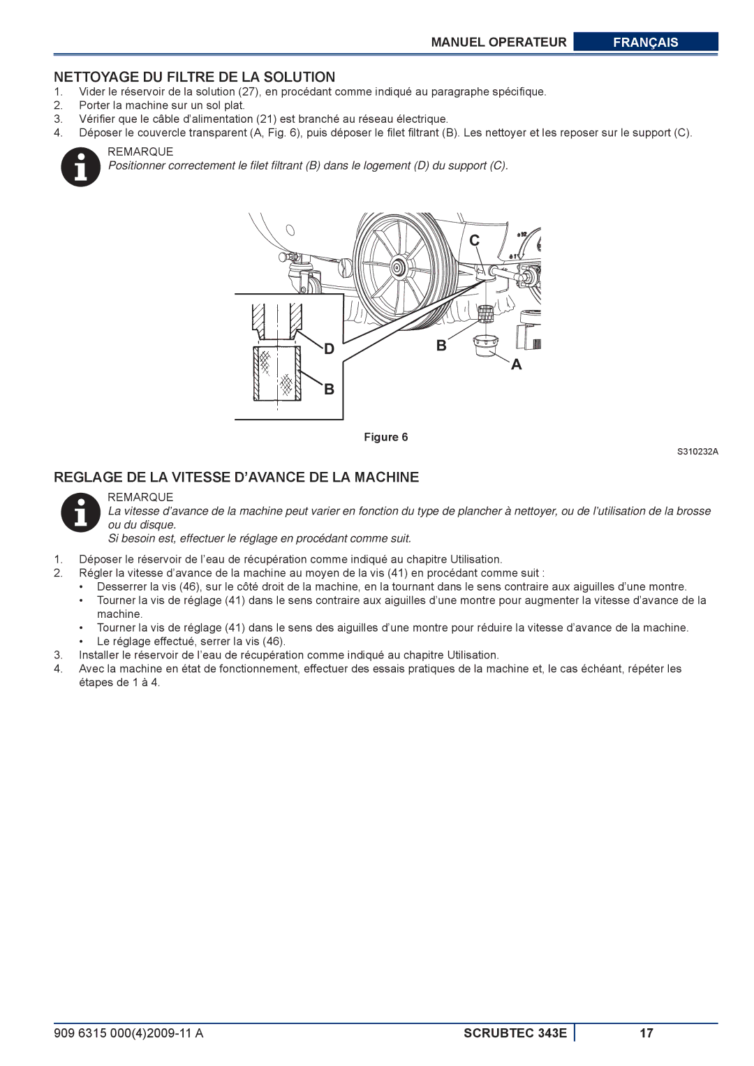 Nilfisk-ALTO 343E manuel dutilisation Nettoyage DU Filtre DE LA Solution, Reglage DE LA Vitesse D’AVANCE DE LA Machine 