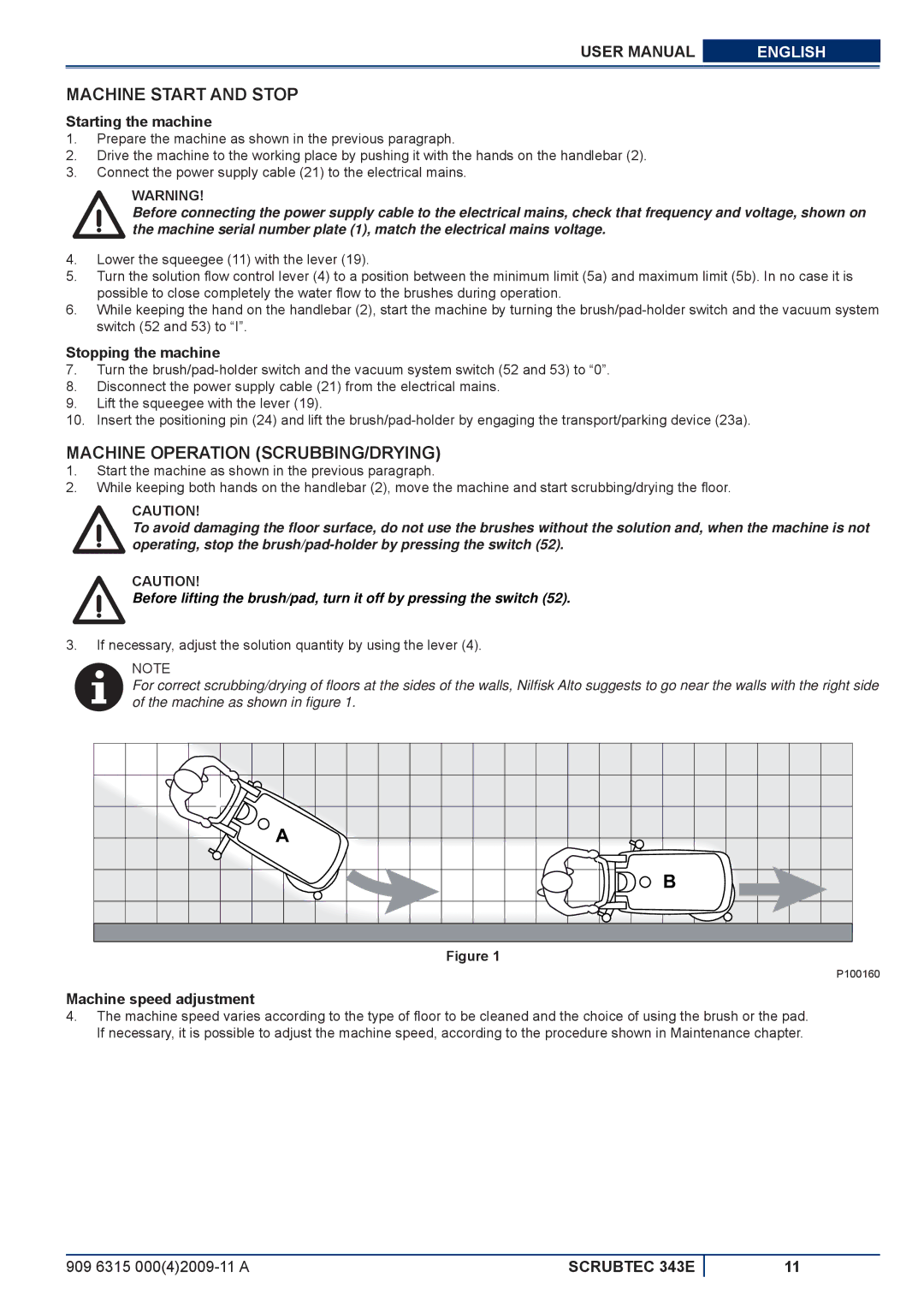 Nilfisk-ALTO 343E Machine Start and Stop, Machine Operation SCRUBBING/DRYING, Starting the machine, Stopping the machine 