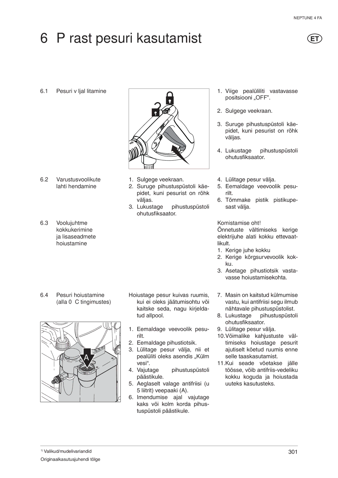 Nilfisk-ALTO 4 FA operating instructions Pärast pesuri kasutamist, Komistamise oht, Pesuri hoiustamine alla 0 C tingimustes 