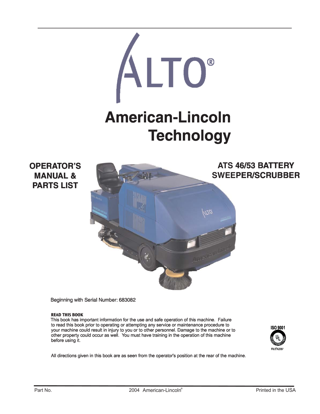 Nilfisk-ALTO manual American-Lincoln Technology, Operator’S, ATS 46/53 BATTERY, Manual, Sweeper/Scrubber, Parts List 